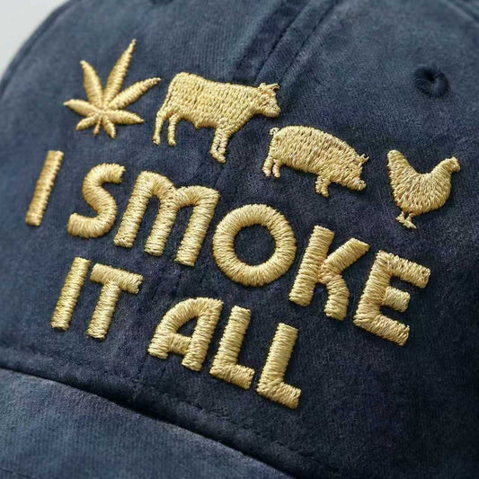 "I Smoke It All" Vintage Dad Hat - Embroidered Edition
