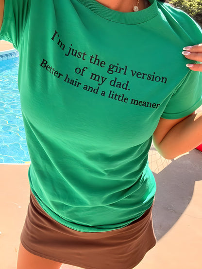 Girl Version of My Dad graphic tee in green with black slogan lettering, worn with a brown skirt