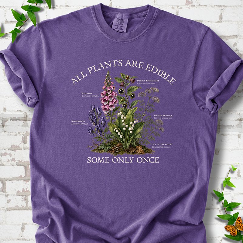 All Plants Are Edible dark humor plant shirt grape