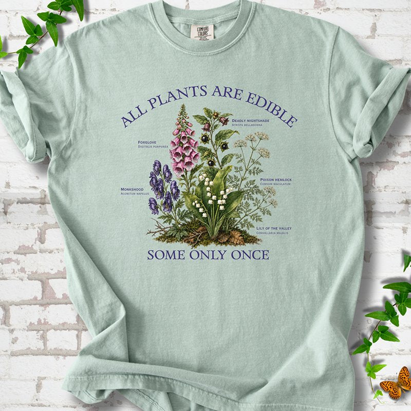 All Plants Are Edible dark humor plant shirt bay