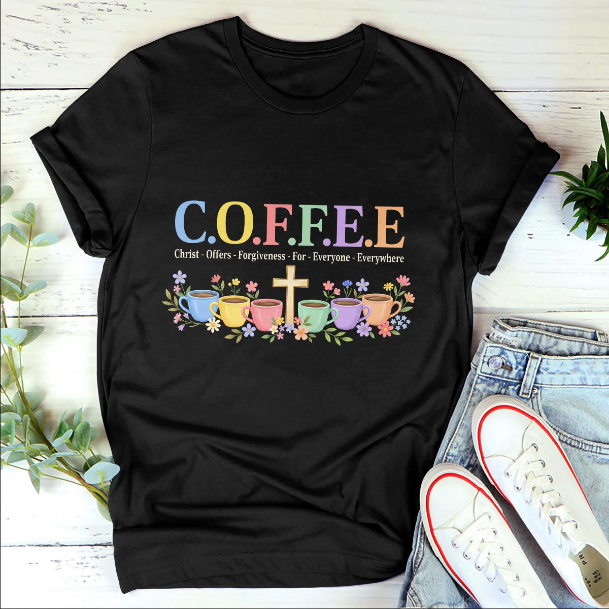 C.O.F.F.E.E Christian Graphic Unisex T-Shirt