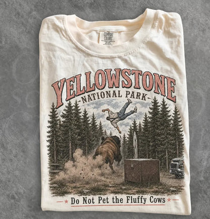 Yellowstone Do Not Pet The Fluffy Cows Funny T-Shirt