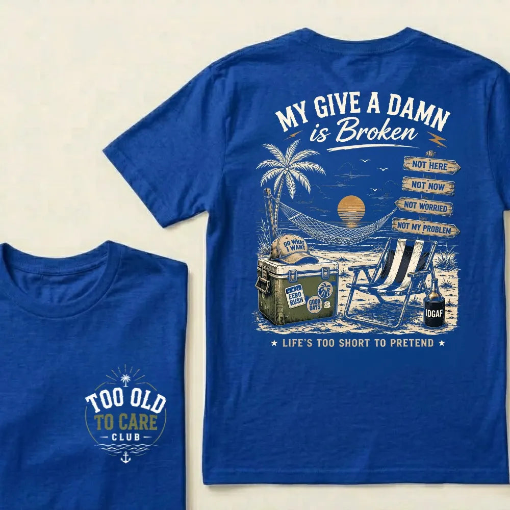 Too Old To Care Club blue beach t-shirt back and front