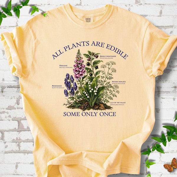 All Plants Are Edible Shirt - Dark Humor Botanical Tee