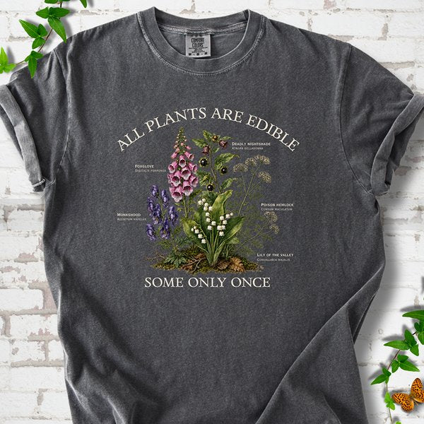 All Plants Are Edible Shirt - Dark Humor Botanical Tee