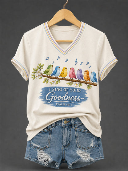 Women's I Sing of Your Goodness Psalm 89:1 Christian Songbird V-Neck Tee