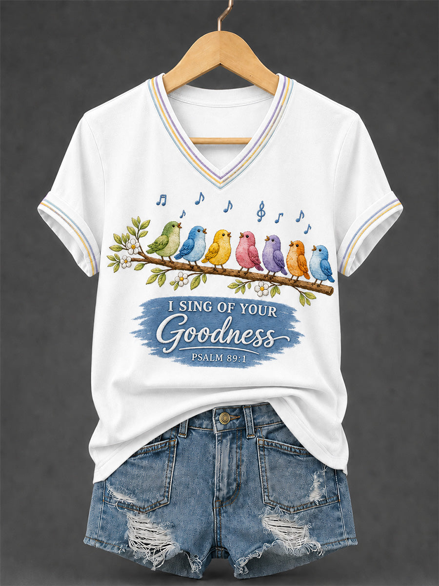 Women's I Sing of Your Goodness Psalm 89:1 Christian Songbird V-Neck Tee