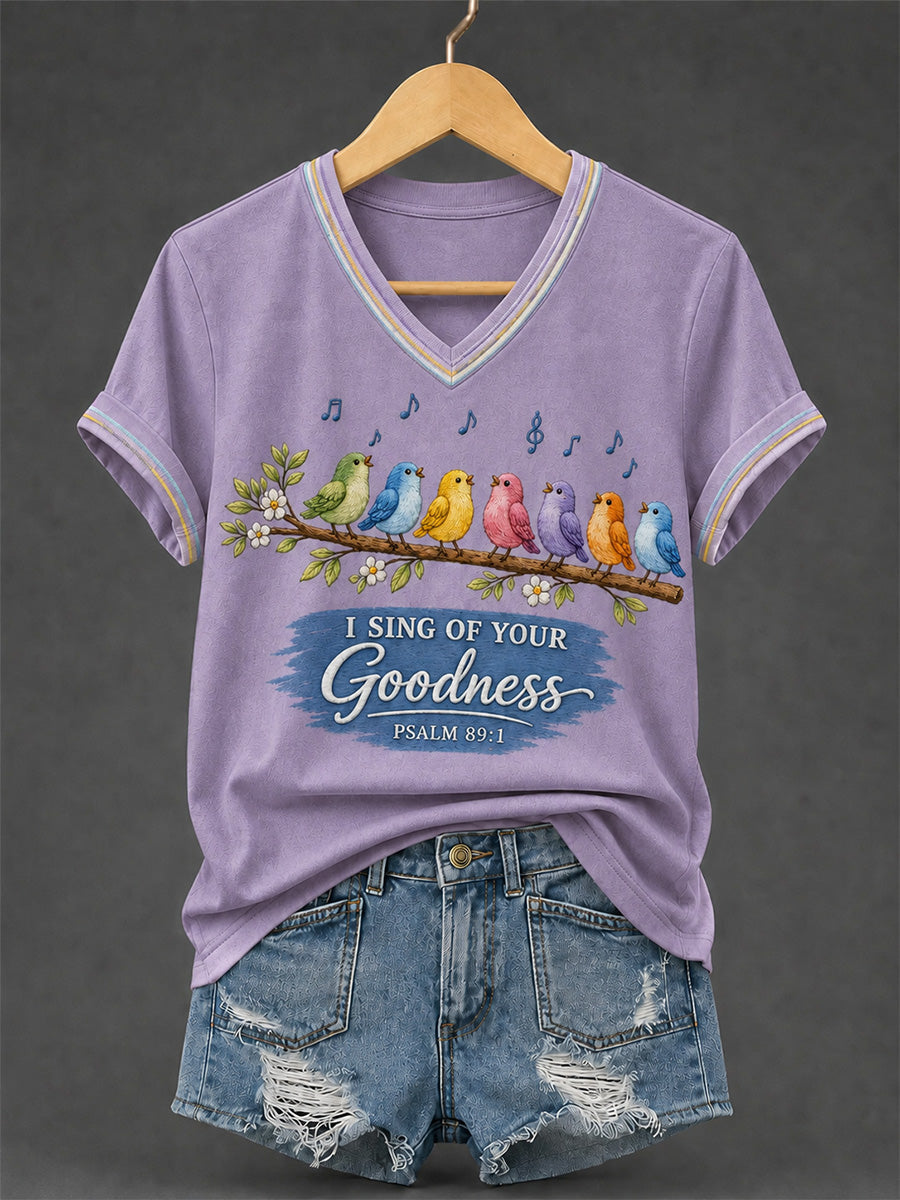 Women's I Sing of Your Goodness Psalm 89:1 Christian Songbird V-Neck Tee