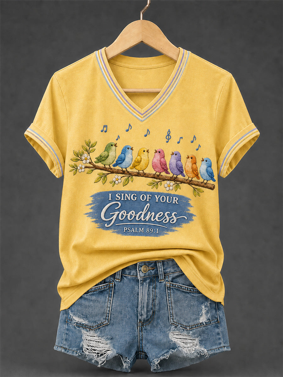 Women's I Sing of Your Goodness Psalm 89:1 Christian Songbird V-Neck Tee