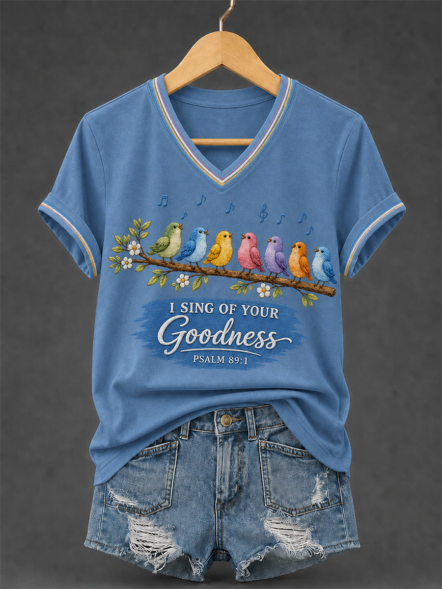 Women's I Sing of Your Goodness Psalm 89:1 Christian Songbird V-Neck Tee