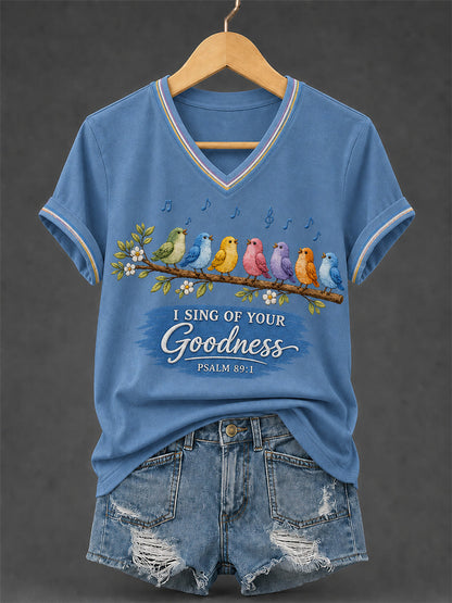 Women's I Sing of Your Goodness Psalm 89:1 Christian Songbird V-Neck Tee