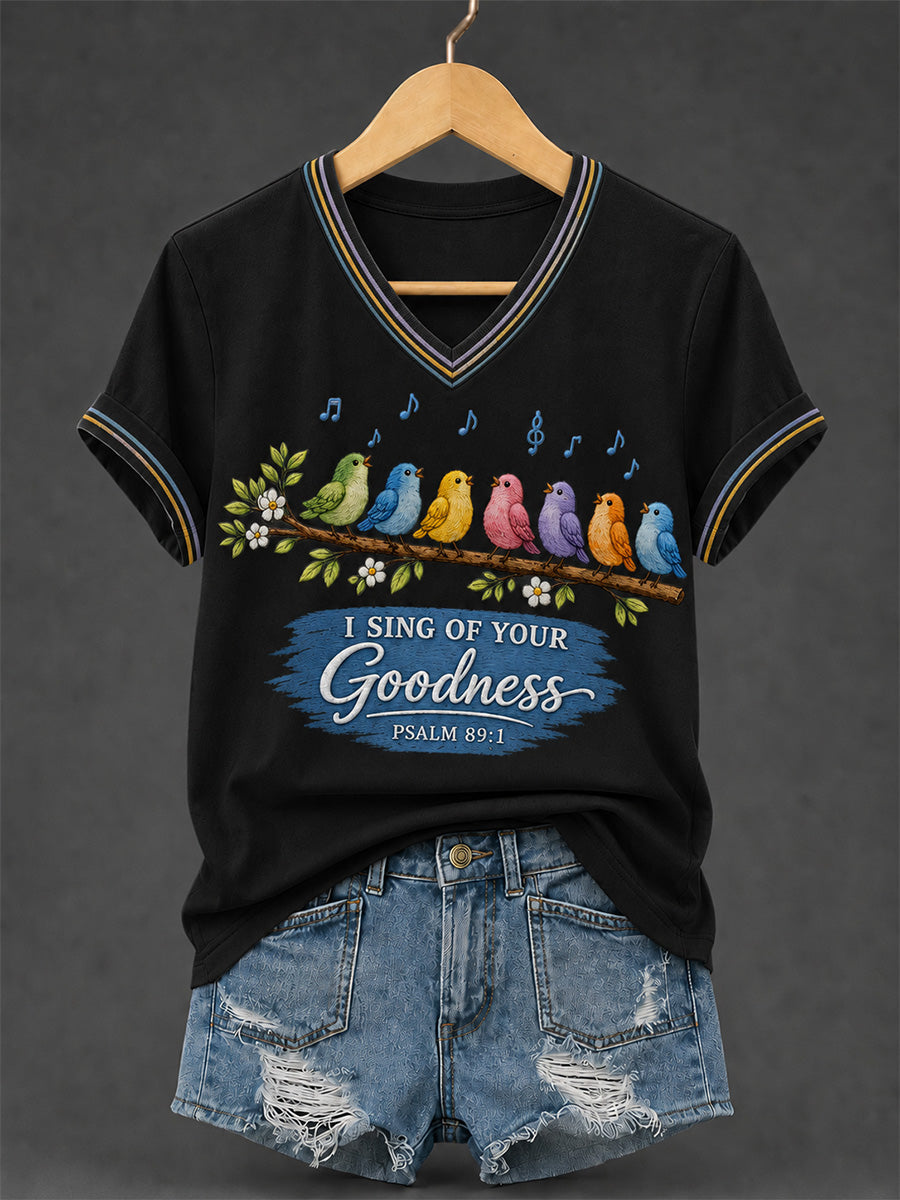 Women's I Sing of Your Goodness Psalm 89:1 Christian Songbird V-Neck Tee