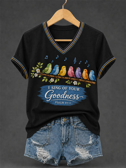 Women's I Sing of Your Goodness Psalm 89:1 Christian Songbird V-Neck Tee