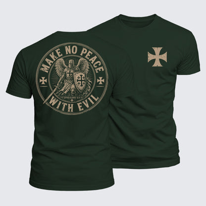 Make No Peace With Evil forest green Christian Templar T-shirt