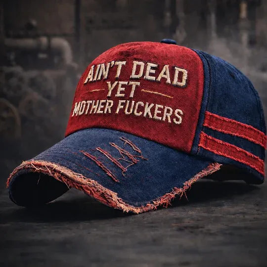Ain't Dead Yet Vintage Distressed Baseball Cap - Embroidered Edition