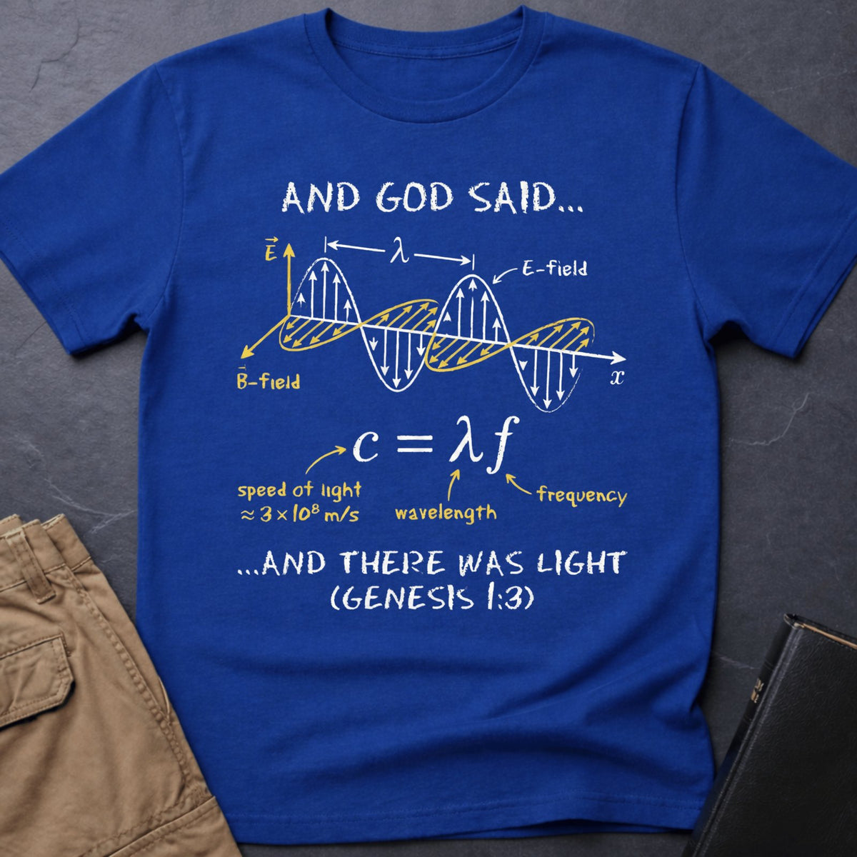Royal blue And God Said T-shirt with Genesis 1:3 and physics wave graphic