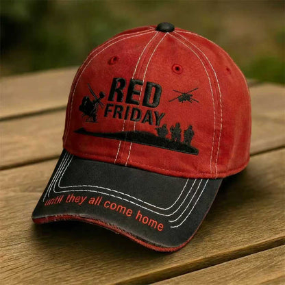 RED Friday "Until They All Come Home" Cap - Premium Embroidered Edition