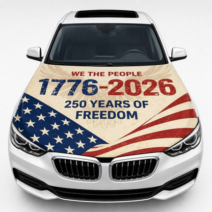 250 Years of Freedom 1776 2026 car hood cover