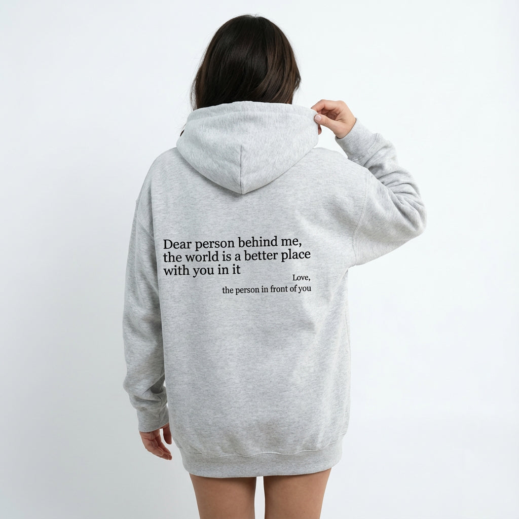 Gray Dear Person Behind Me kindness hoodie with back message
