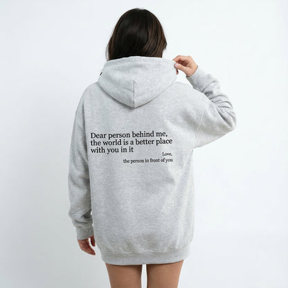 Gray Dear Person Behind Me kindness hoodie with back message