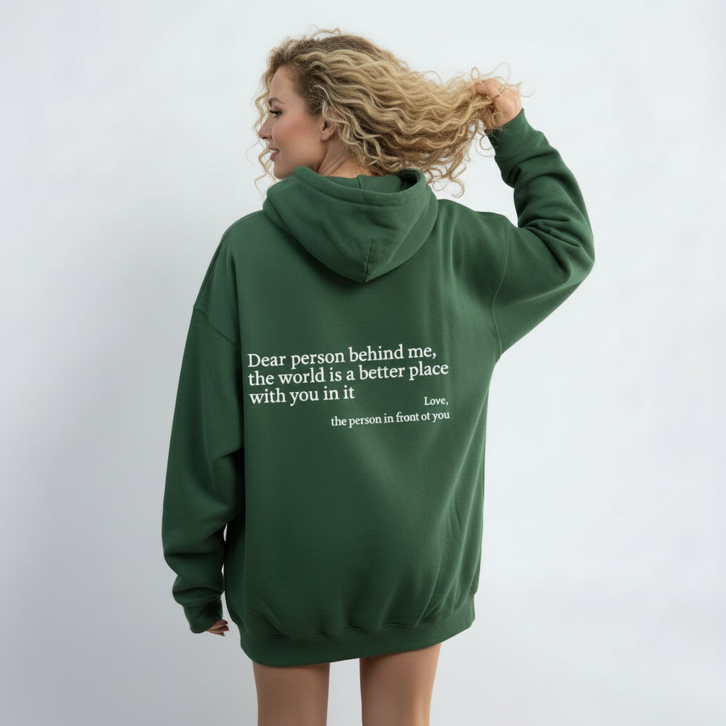 Green Dear Person Behind Me kindness hoodie with back message