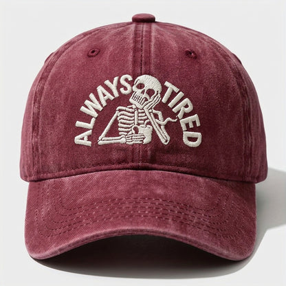 Always Tired Embroidered Cap