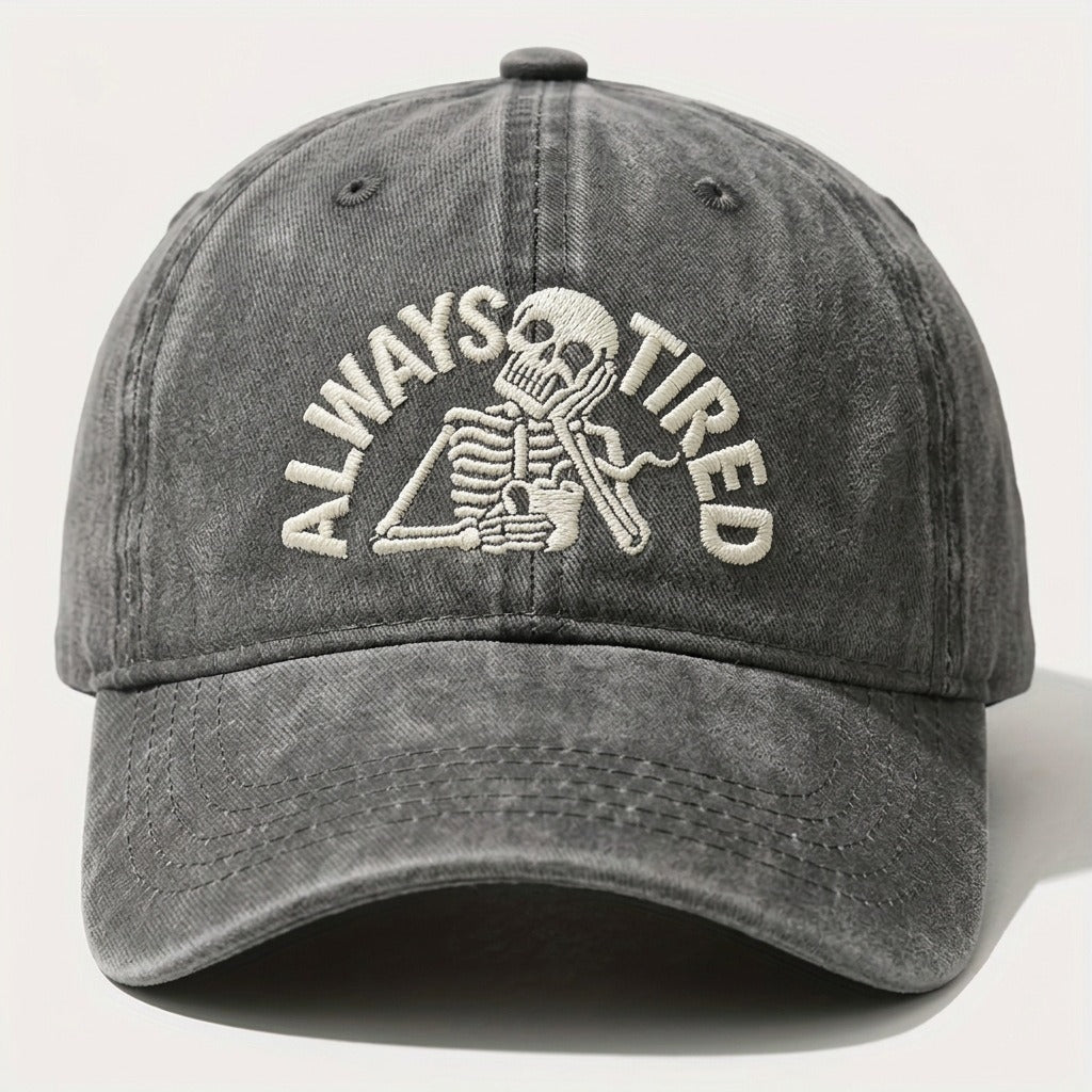 Always Tired Embroidered Cap