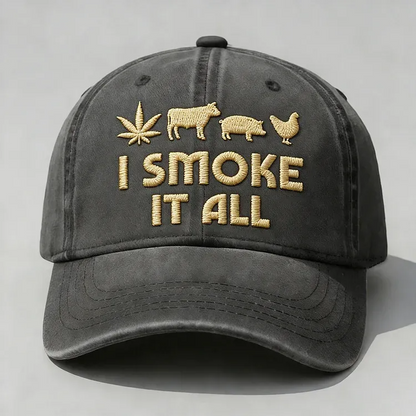 "I Smoke It All" Vintage Dad Hat - Embroidered Edition