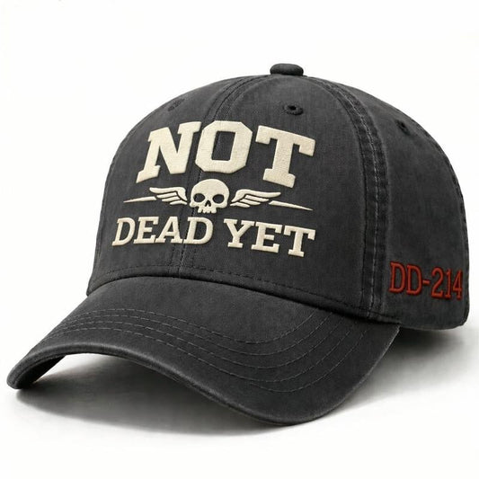 DD-214 Veteran Cap – NOT DEAD YET Embroidered Edition