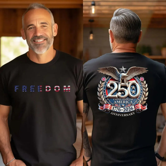 Freedom 250 Years Anniversary T-Shirt