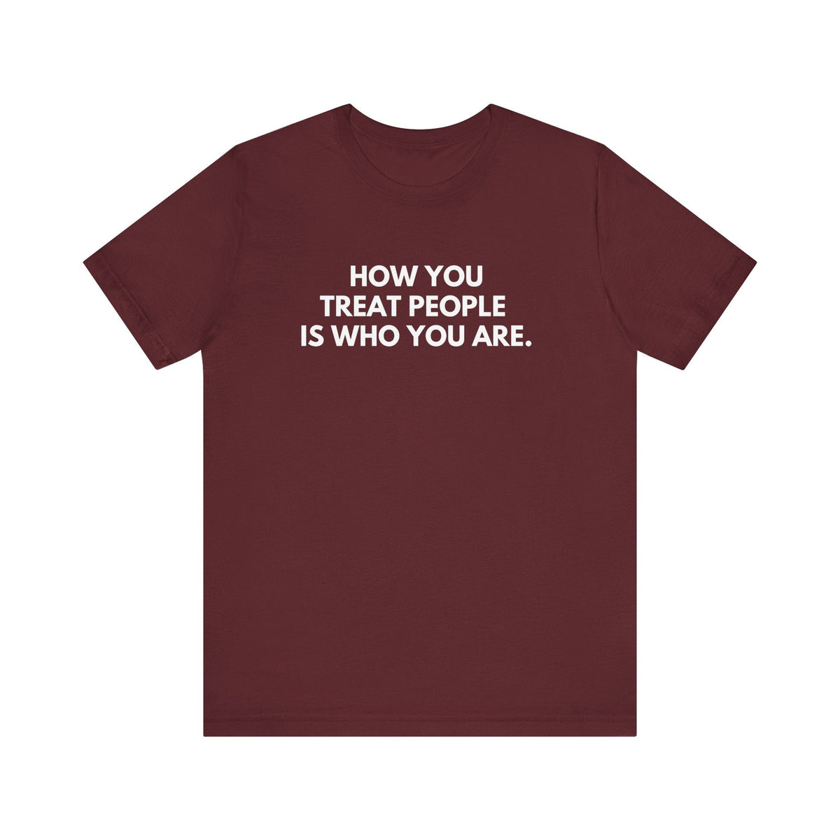 Treat People unisex graphic T-shirt in Maroon with white kindness slogan