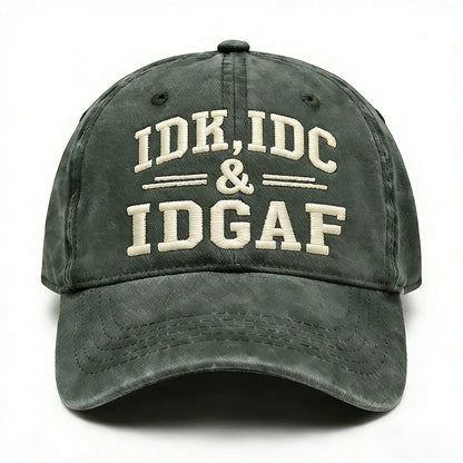 IDK, IDC & IDGAF Embroidered Cap