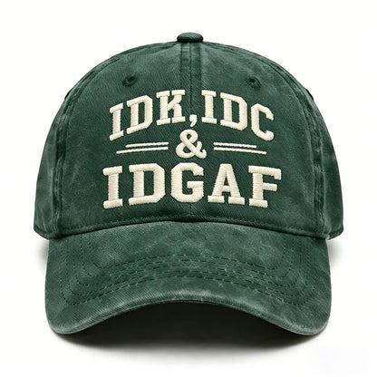IDK, IDC & IDGAF Embroidered Cap