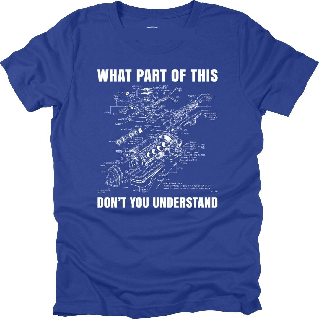 Royal What Part of This engine diagram graphic T-shirt, front view