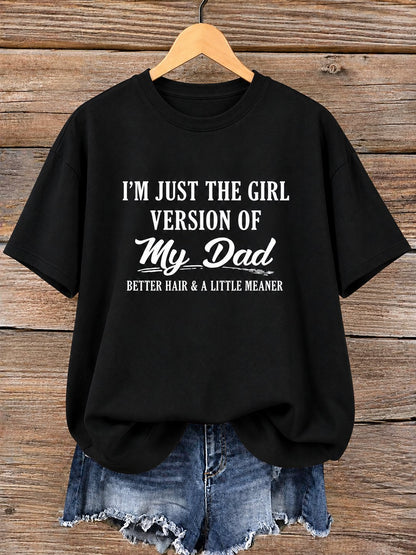 Black women tee printed I am just the girl version of my dad