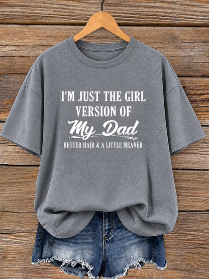 Dark grey women tee printed I am just the girl version of my dad