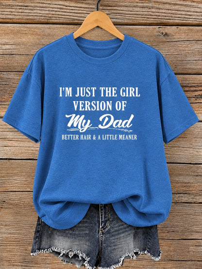 Blue women tee printed I am just the girl version of my dad