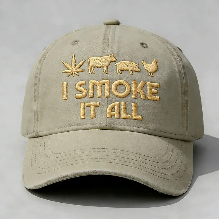 "I Smoke It All" Vintage Dad Hat - Embroidered Edition